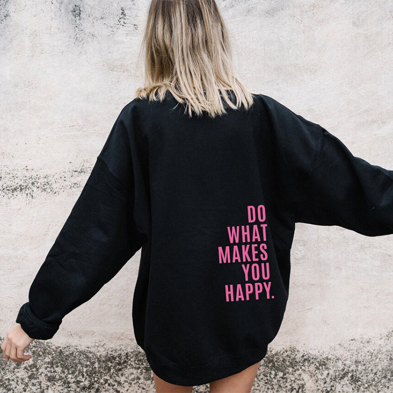 “Do What Makes You Happy” Motivational Hoodie – Cozy Oversized Pullover