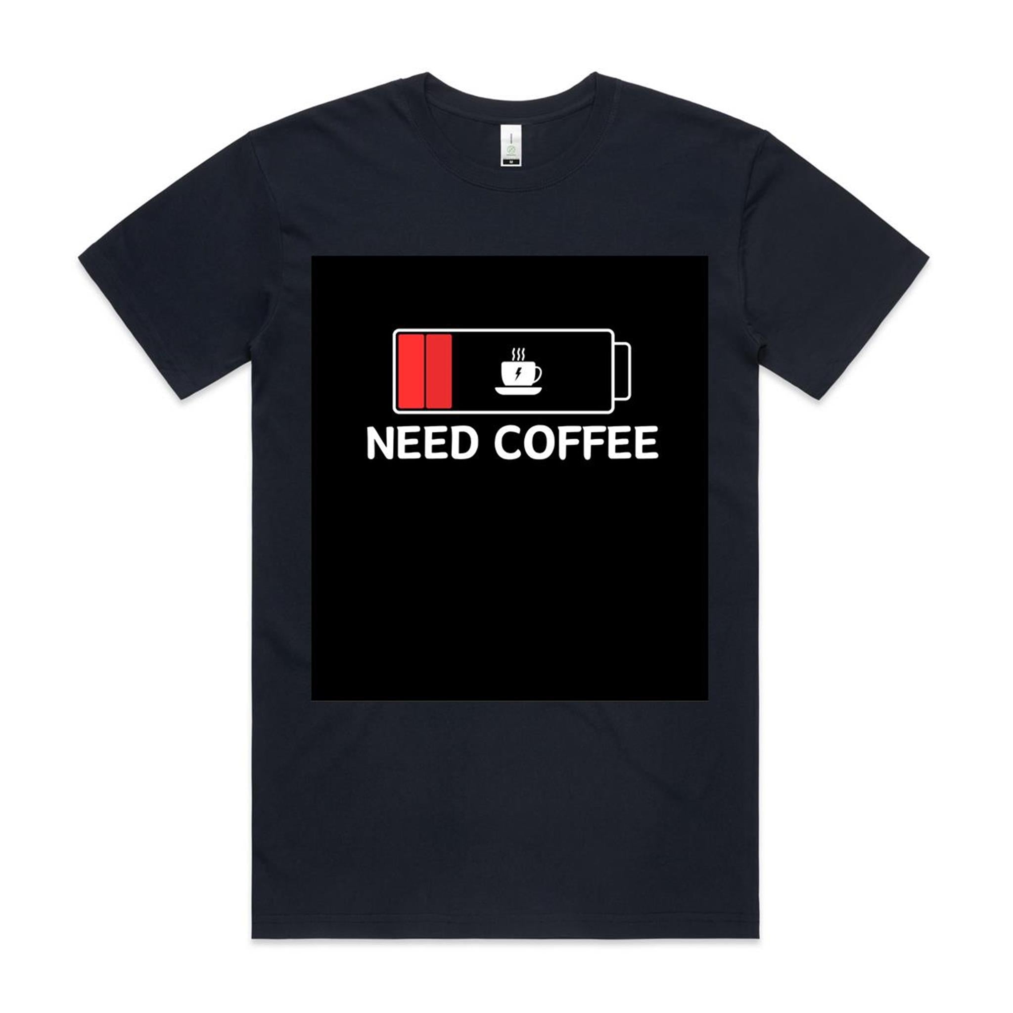"NEED COFFEE" - Printed 100% combed cotton Organic Tee || AS Colour Staple Organic Tee For Men