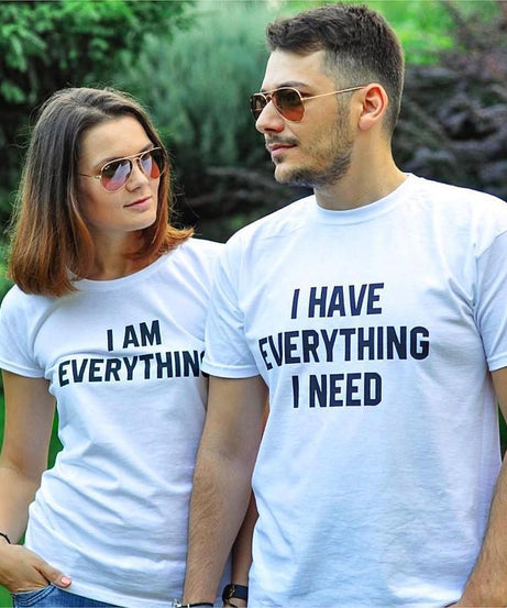 Couple T-Shirt | I Have Everything |  I Need Letter Print |  Short Sleeve