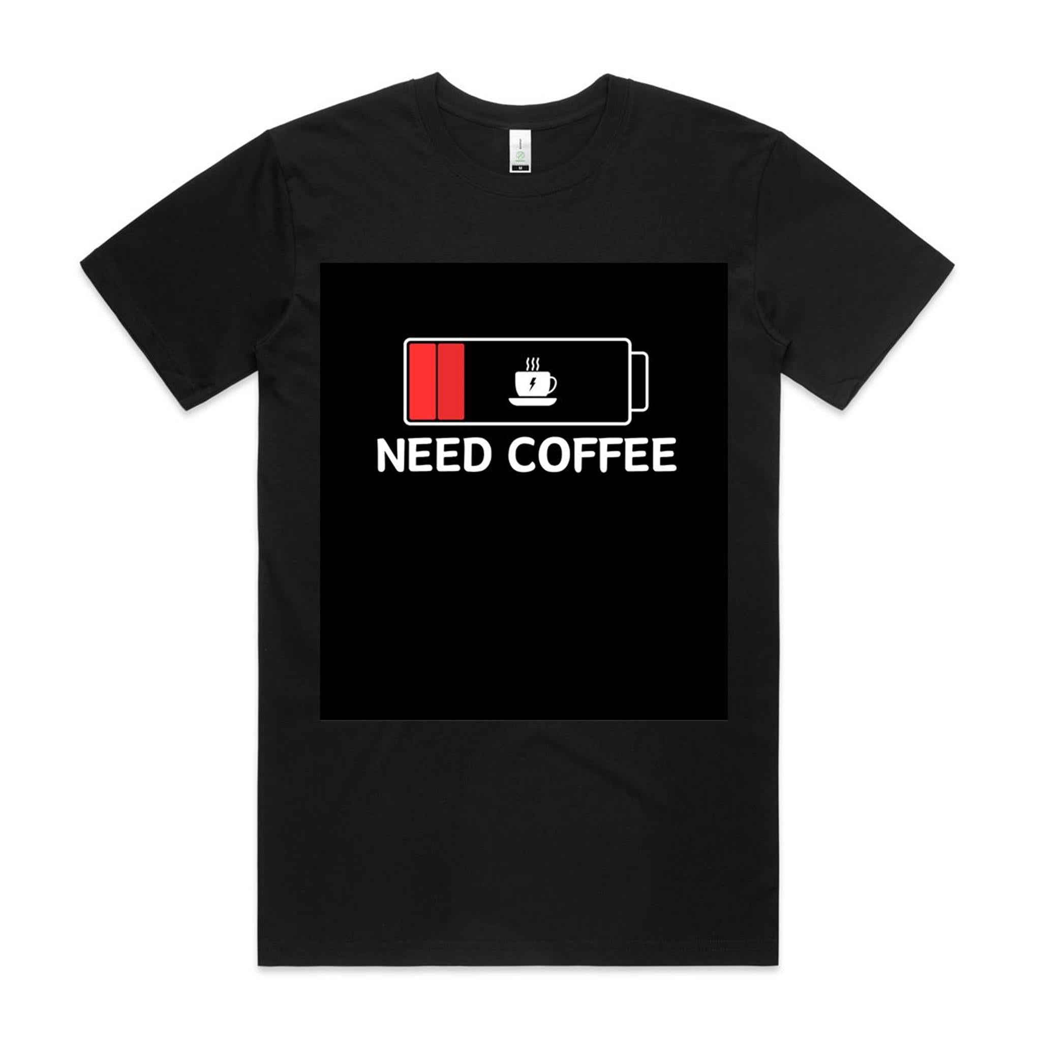 "NEED COFFEE" - Printed 100% combed cotton Organic Tee || AS Colour Staple Organic Tee For Men