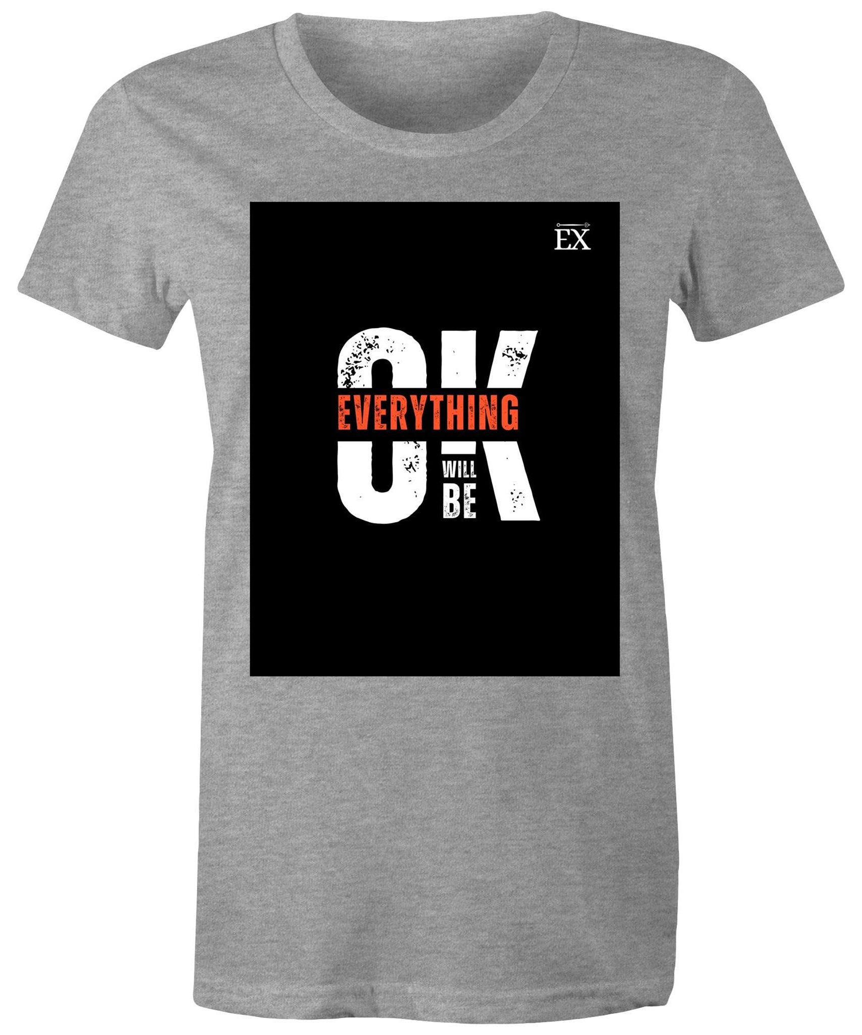 "Everything Will Be OK"  | OK Graphic T-Shirt – ExceLux Cosmic Series | women's Tee